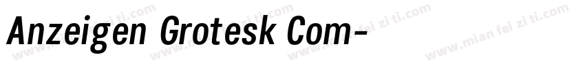 Anzeigen Grotesk Com字体转换
